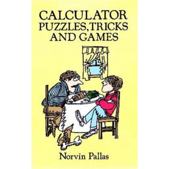 Pre-Owned Calculator Puzzles, Tricks and Games (Paperback) 0486266702 9780486266701