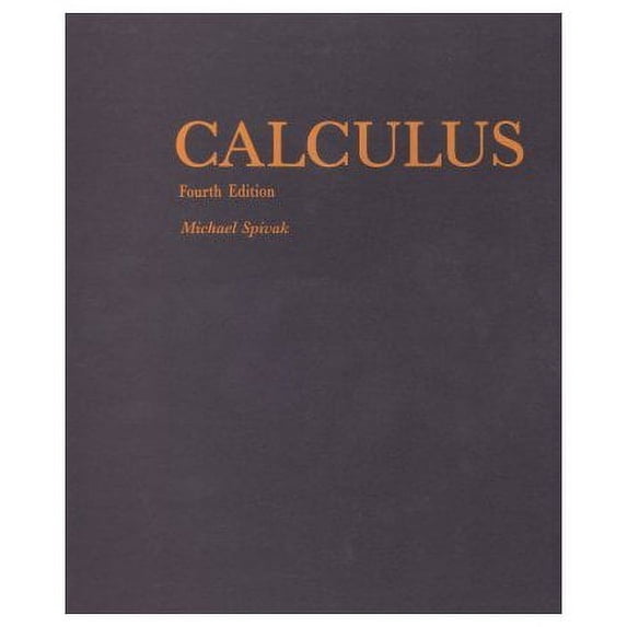 Calculus (Calculus 4th edition by Michael Spivak)