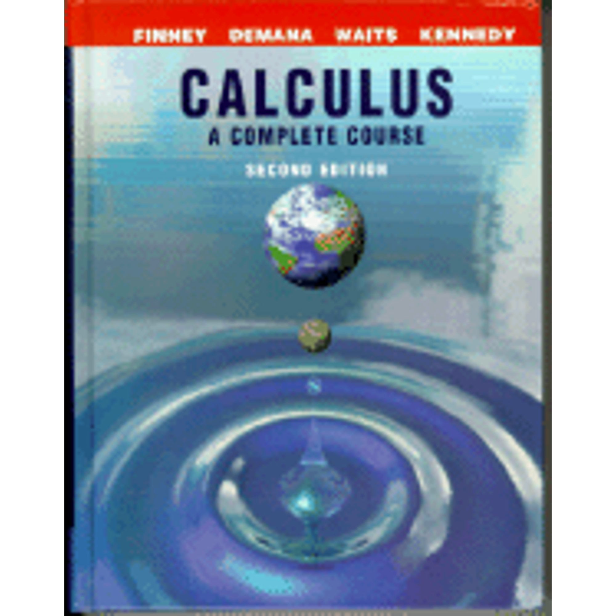 Pre-Owned Calculus: A Complete Course (Hardcover 9780201441406) by Ross L Finney, Franklin D Demana, Bert K Waits