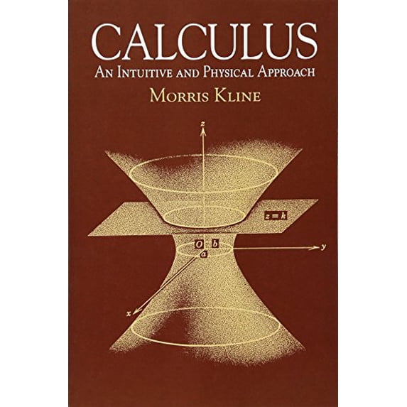 Pre-Owned Dover Books on Mathematics Calculus: An Intuitive and Physical Approach (Second Edition), (Paperback)