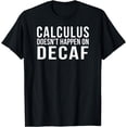 thumbnail image 1 of Calculus Coffee Saying Shirt Gift For Math & Caffeine Lover, 1 of 4