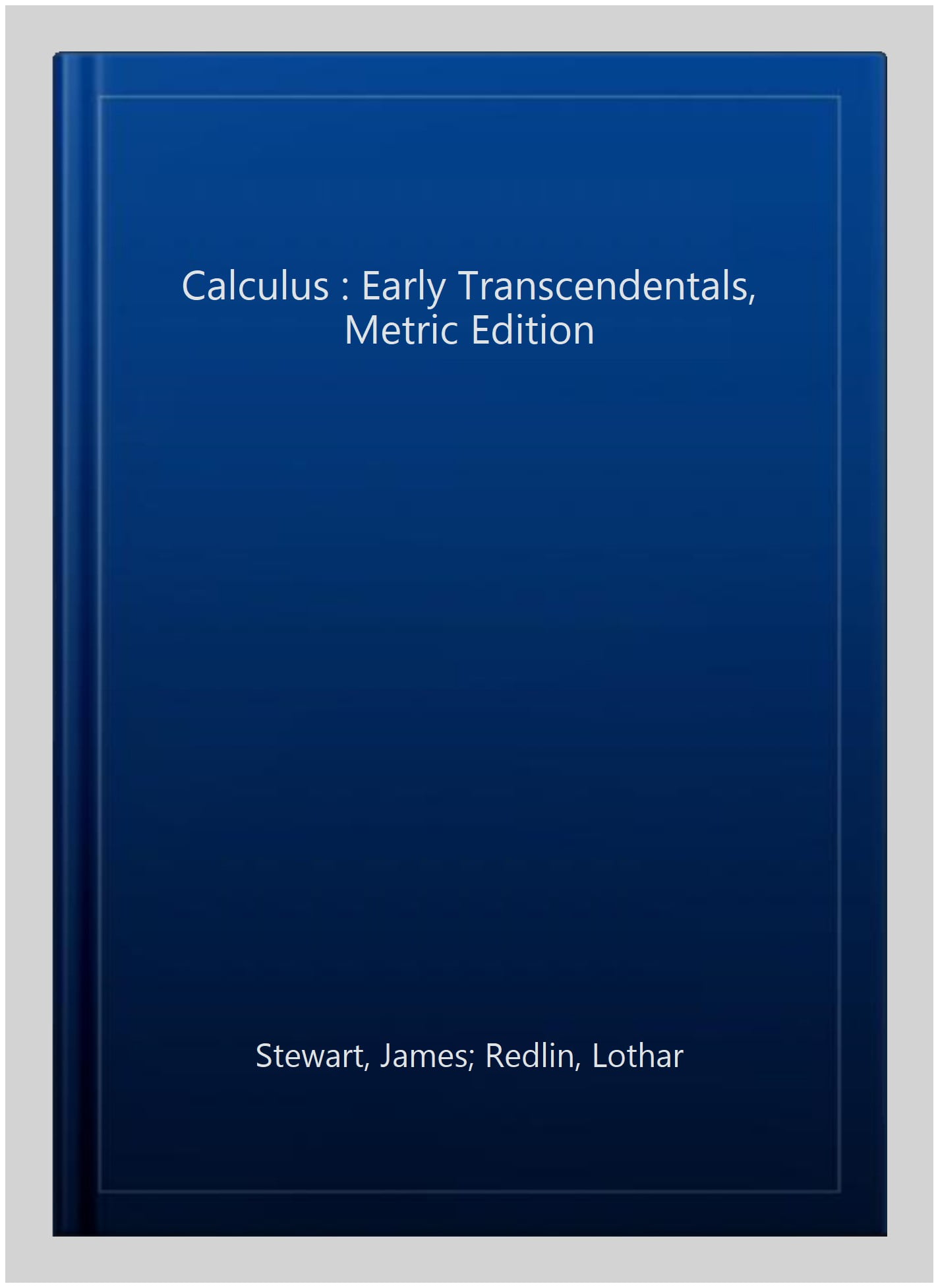 Calculus: Early Transcendentals, Metric Edition - Walmart.com