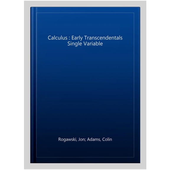 Pre-Owned Calculus: Early Transcendentals Single Variable, (Paperback)