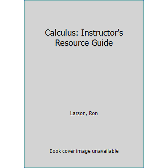 Pre-Owned Calculus: Instructor's Resource Guide (Unknown) 0618527974 9780618527977