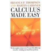 SILVANUS P THOMPSON; MARTIN GARDNER Calculus Made Easy, (Hardcover)