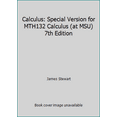 thumbnail image 1 of Pre-Owned Calculus: Special Version for MTH132 Calculus (at MSU) 7th Edition (Paperback) 1305007387 9781305007383, 1 of 1