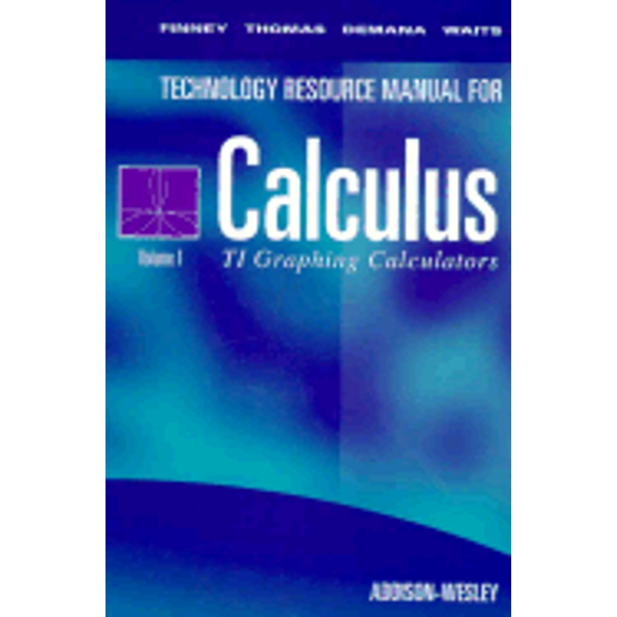 Pre-Owned Calculus Texas Instruments Technical Resource Manual Volume 1: For Ti-81ti-82 and Ti-85 (Paperback 9780201555516) by Ross Finney
