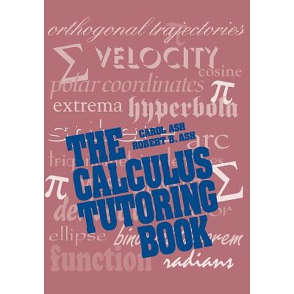 Pre-Owned The Calculus Tutoring Book (Paperback) 0780310446 9780780310445