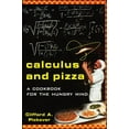 thumbnail image 1 of Calculus and Pizza: A Cookbook for the Hungry Mind, (Paperback), 1 of 1