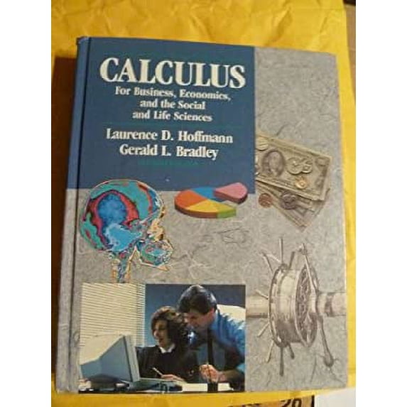 Pre-Owned Calculus for Business, Economics and the Social and Life Sciences Hardcover