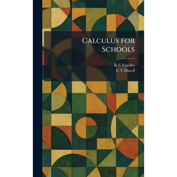 Calculus for Schools, (Hardcover)