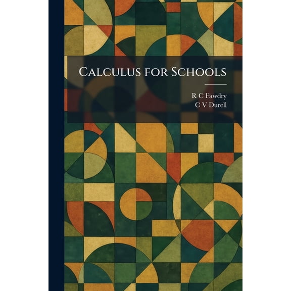 Calculus for Schools, (Paperback)