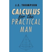 Calculus for the Practical Man, Hardcover