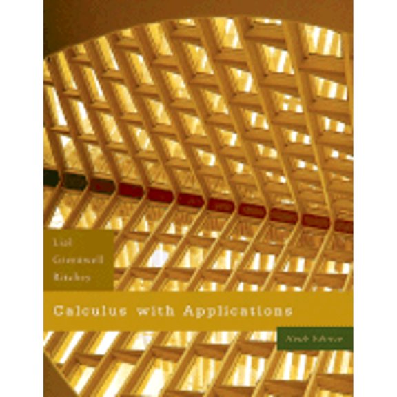 Calculus with Applications (Hardcover) by Margaret L Lial, Raymond N Greenwell, Nathan P Ritchey
