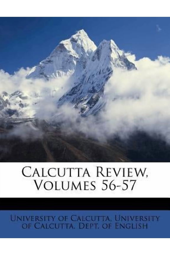 Calcutta Review, Volumes 56-57 Paperback