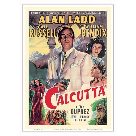 Calcutta - Starring Alan Ladd & Gail Russell - Vintage Film Noir Movie Poster c.1947 - Master Art Print 10in x 14in
