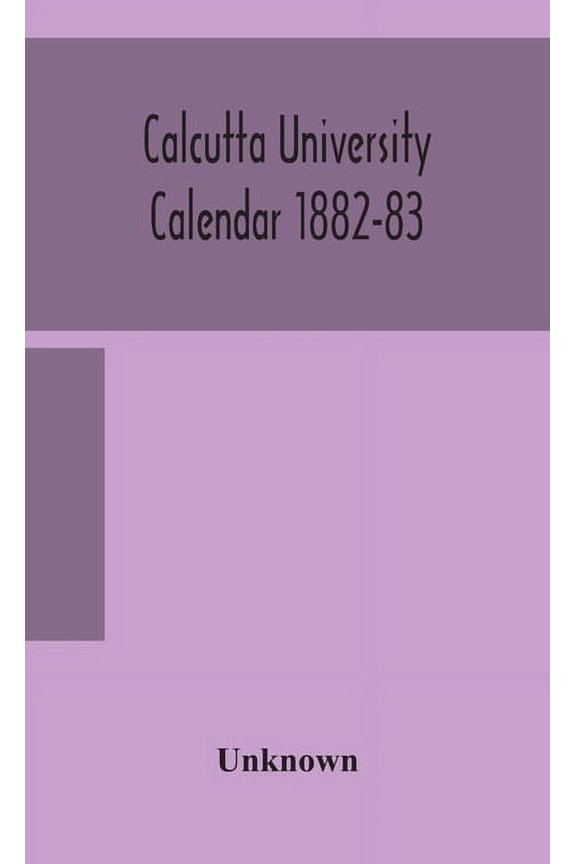 Calcutta University Calendar 1882-83, (Hardcover)