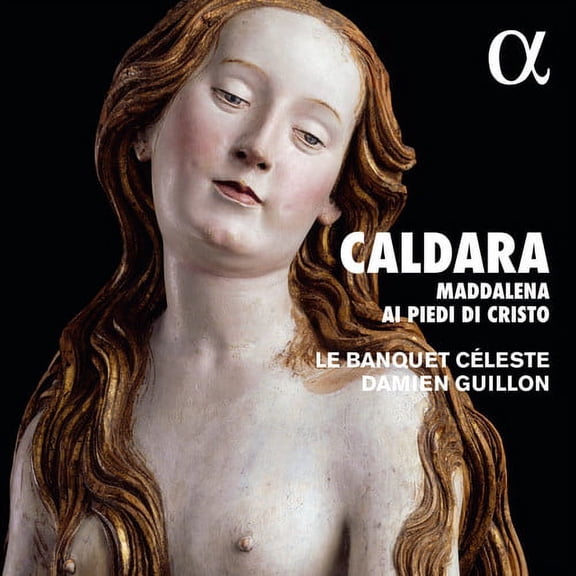 Caldara / Banquet Celeste / Guillon - Maddalena Ai Piedi Di Christo - Music & Performance - CD