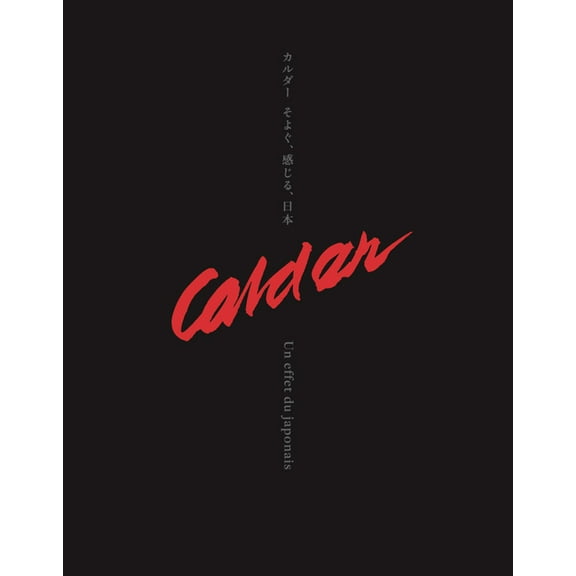 Calder: Un Effet Du Japonais, (Hardcover)