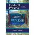 thumbnail image 1 of Caldwell Preserve: The Legacy, A Compilation, (Paperback), 1 of 1