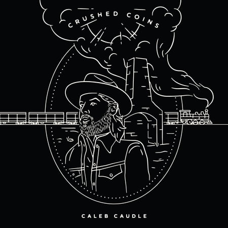 Caleb Caudle - Crushed Coins - Country - CD