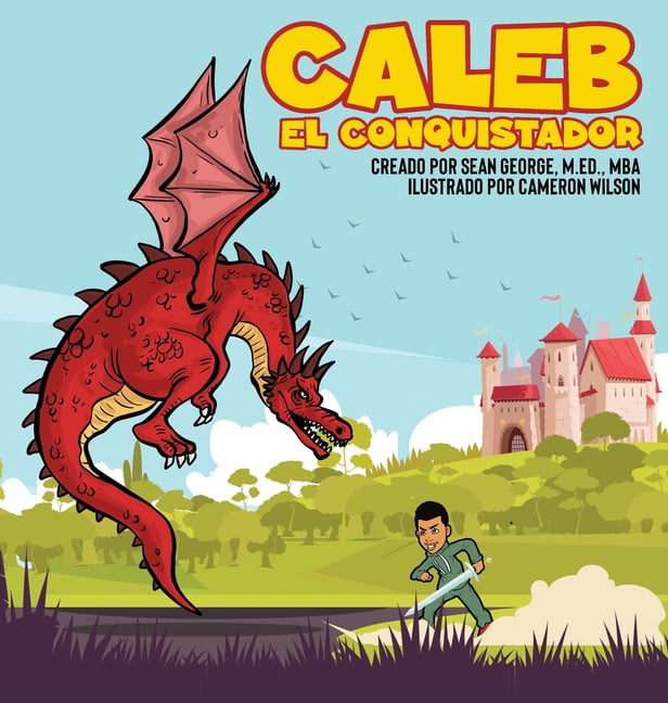 Caleb El Conquistador, (Hardcover)