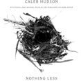 thumbnail image 1 of Caleb Hudson - Nothing Less - Music & Performance - CD, 1 of 1