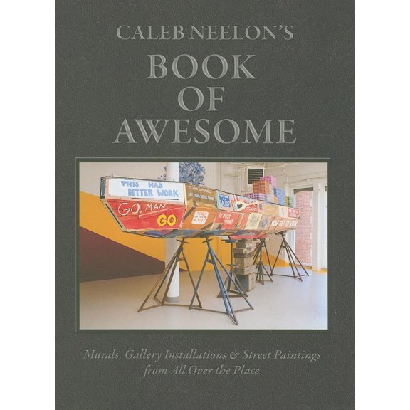 Pre-Owned Caleb Neelon's Book of Awesome (Hardcover) 1584233060 9781584233060