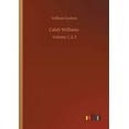 thumbnail image 1 of Caleb Williams : Volume 1, 2, 3 (Paperback), 1 of 1