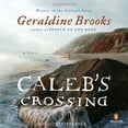 thumbnail image 1 of Pre-Owned Caleb's Crossing (Audiobook) by Geraldine Brooks, Jennifer Ehle, 1 of 1