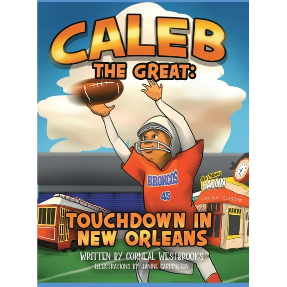 Caleb the Great: Touchdown In New Orleans, (Hardcover)
