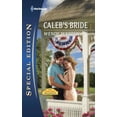 thumbnail image 1 of Pre-Owned Caleb's Bride (Harlequin Special Edition: Home Sweet Honeyford) Paperback, 1 of 1