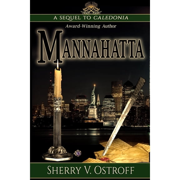 Caledonia Mannahatta: A Sequel, Book 2, (Paperback)
