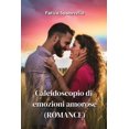 thumbnail image 1 of Caleidoscopio di emozioni amorose (ROMANCE) (Paperback), 1 of 1