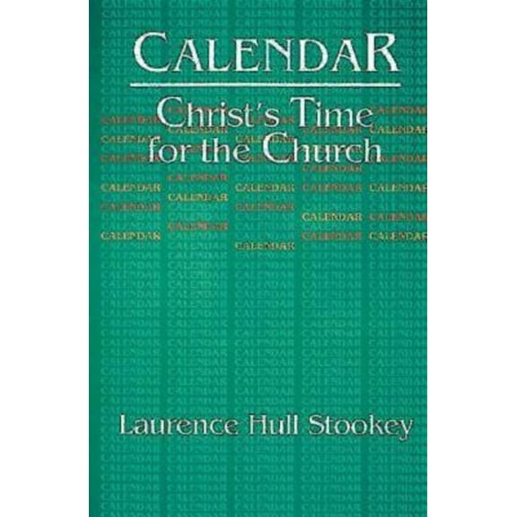Pre-Owned Christ's Time for the Church Calendar (Paperback) 0687011361 9780687011360