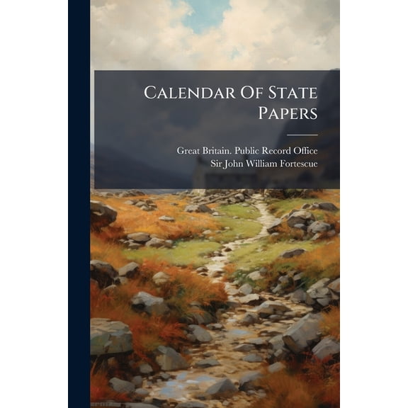Calendar Of State Papers : Colonial Series (Paperback)