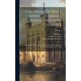 thumbnail image 1 of Calendar Of State Papers / Domestic Series / Reign Of Charles I.: Preserved In The State Paper Department Of Her Majesty, (Hardcover), 1 of 1