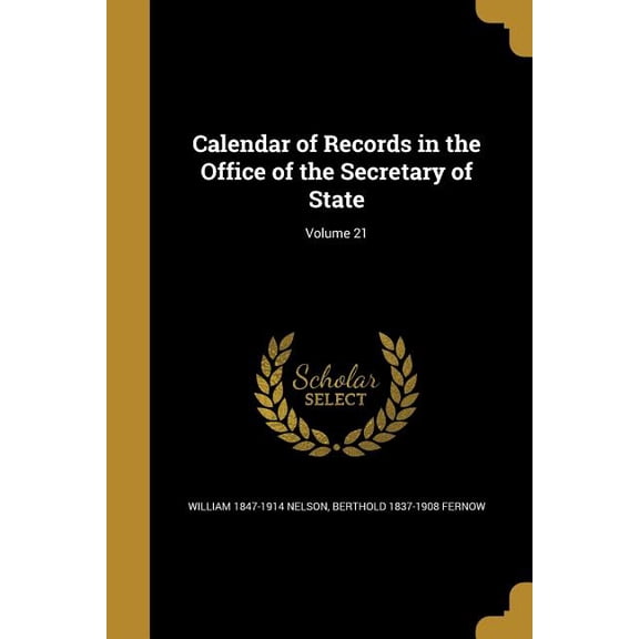 Calendar of Records in the Office of the Secretary of State; Volume 21 (Paperback)