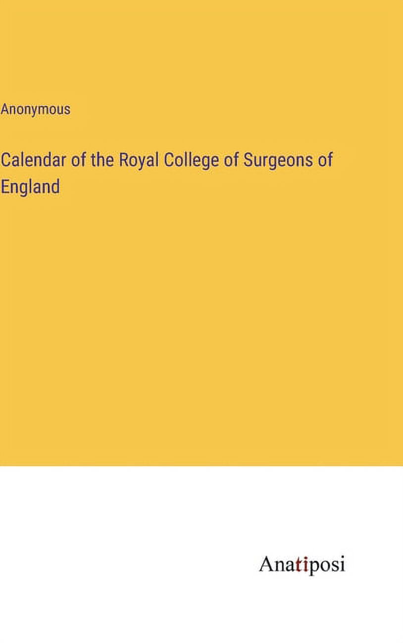 Calendar of the Royal College of Surgeons of England