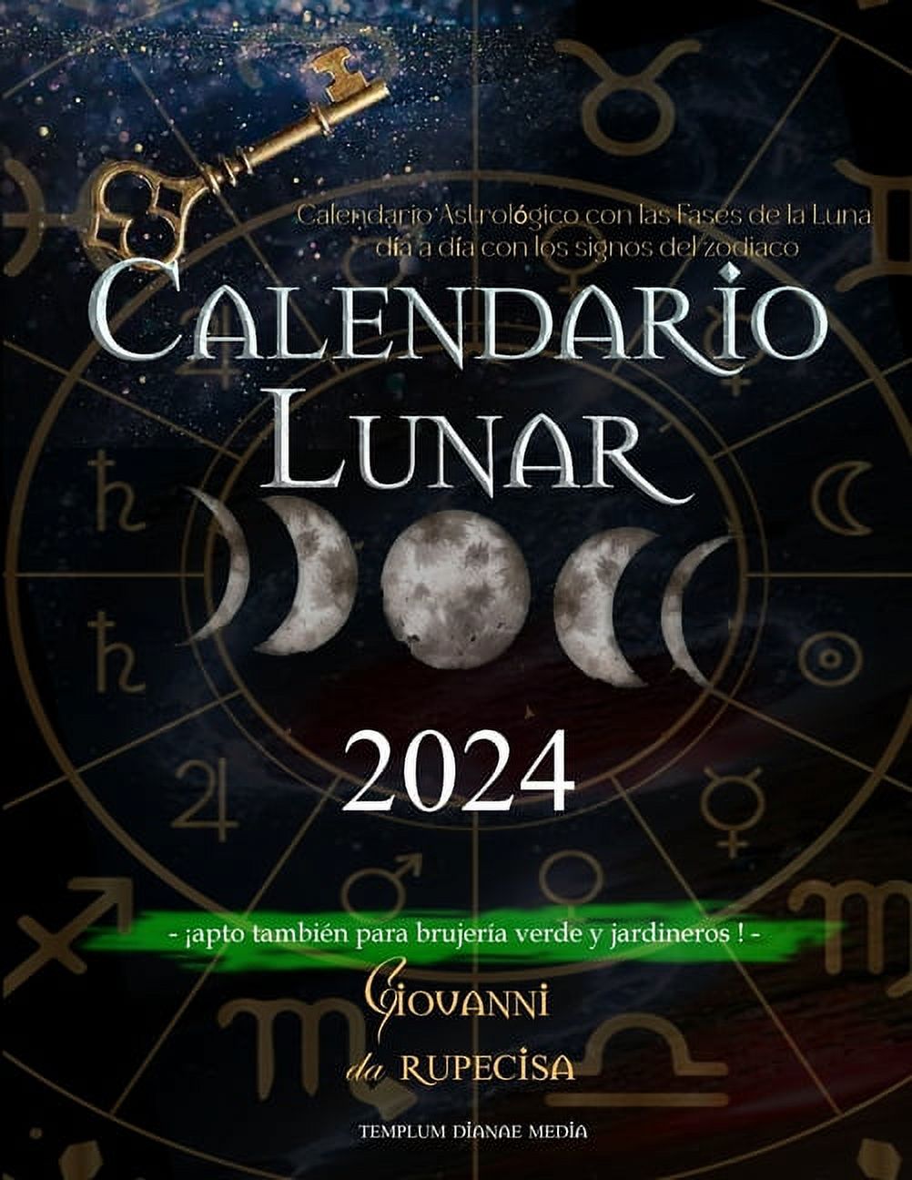 Calendario Lunar 2024 : Calendario Astrológico con las Fases de la Luna día a día con los signos 