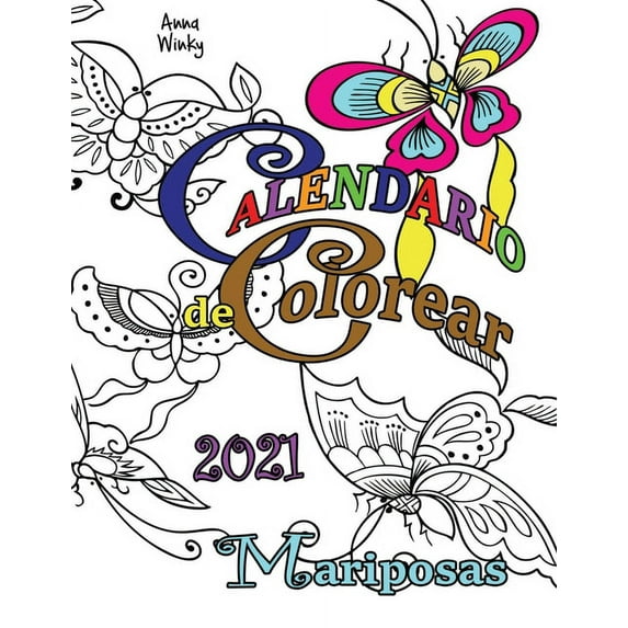 Calendario de Colorear 2021 Mariposas, (Paperback)