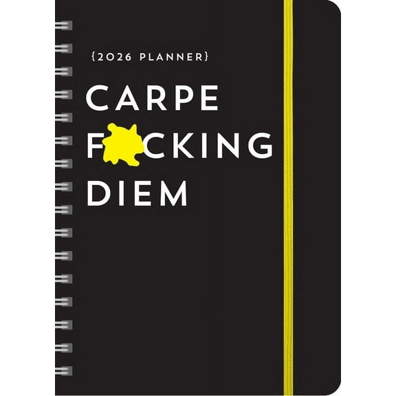 Calendars & Gifts to Swear by 2026 Carpe F*cking Diem Planner: August 2025-December 2026, (Paperback)