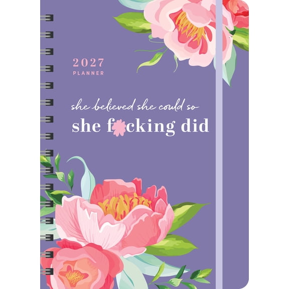 Calendars & Gifts to Swear by 2027 She Believed She Could So She F*cking Did Planner: August 2026-December 2027, (Paperback)