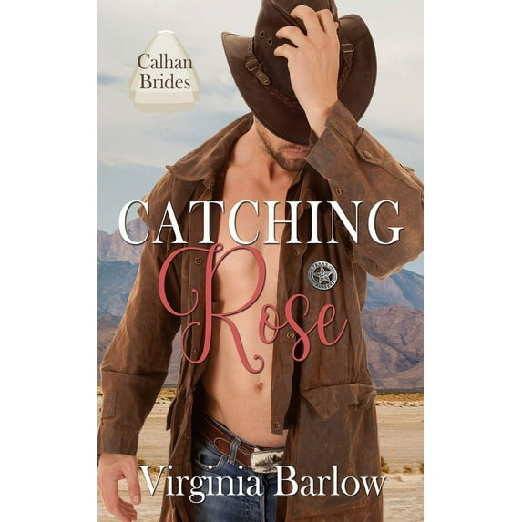 Calhan Brides: Catching Rose (Paperback)