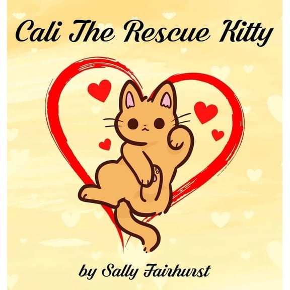 Cali The Rescue Kitty, (Hardcover)