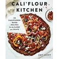 thumbnail image 1 of Pre-Owned Cali'flour Kitchen: 125 Cauliflower-Based Recipes for the Carbs You Crave, 9781419735967, 1419735969, Paperback, Illustrated edition, 1 of 1