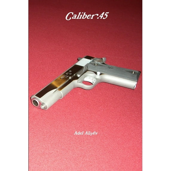 Caliber .45, (Paperback)