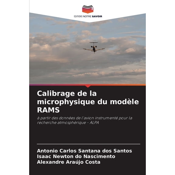 Calibrage de la microphysique du modle RAMS, (Paperback)