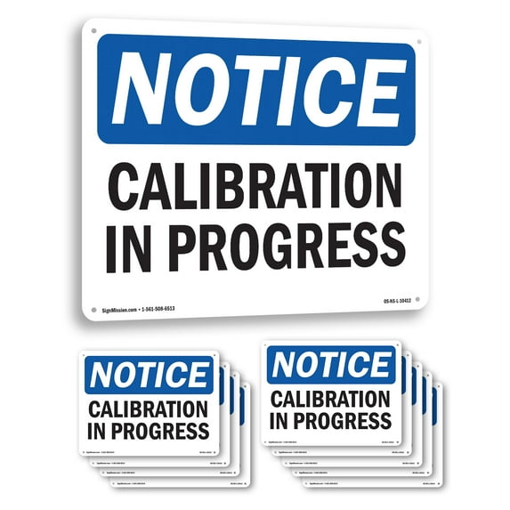 Calibration In Progress OSHA Notice Rigid Plastic Sign 18 Inch x 12 Inch - 10 Pack