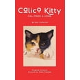 thumbnail image 1 of Calico Kitty: Cali Finds a Home, (Hardcover), 1 of 1